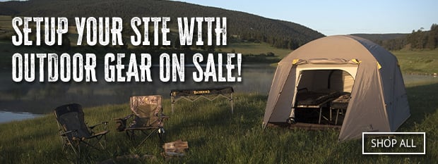 Setup Your Site with Outdoor Gear on Sale!