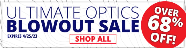 Ultimate Optics Blowout Sale Over 68% Off