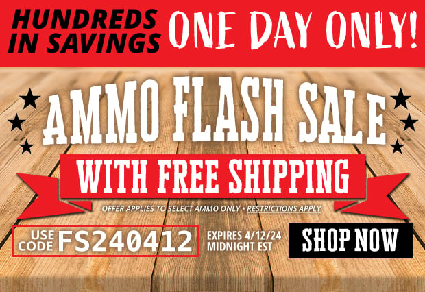 One Day Only! Ammo Flash Sale with Free Shipping