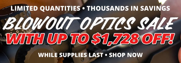 Blowout Optics Sale - Up to $1,728 OFF