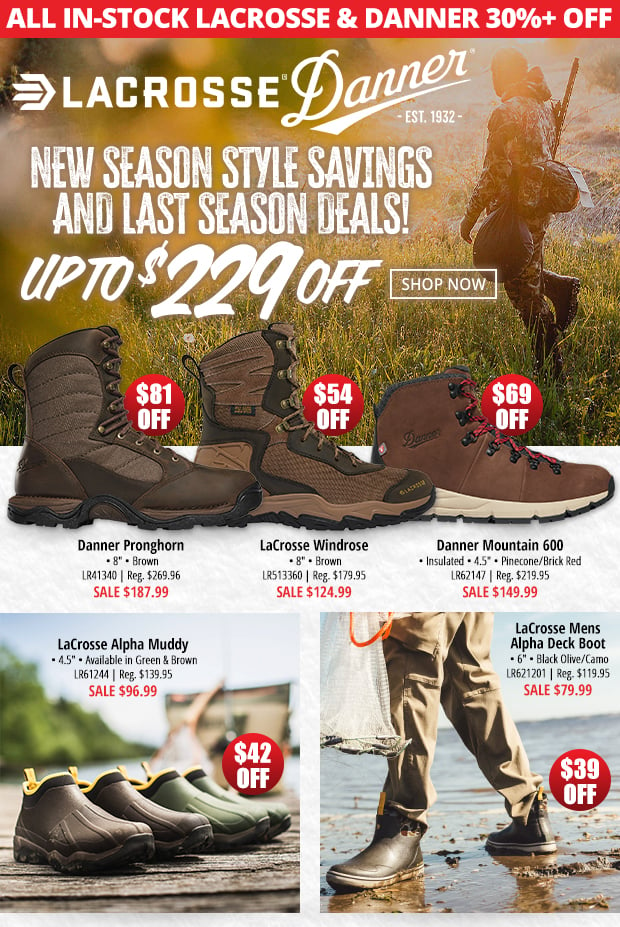 Up to $229 Off Lacraosse and Danner