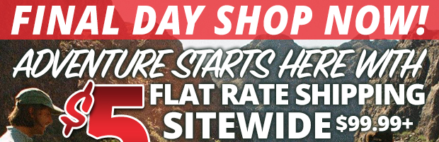Final Day for $5 Flat Rate Shipping Sitewide $99.99+