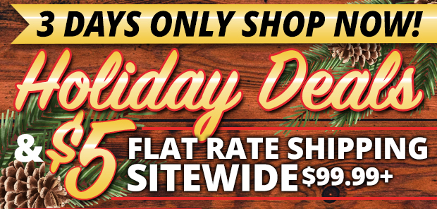 Holiday Deals with $5 Flat Rate Shipping on $99.99+