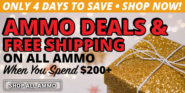 Only 4 Days Left on Ammo Deals & Free Shipping on All Ammo When You Spend $200+