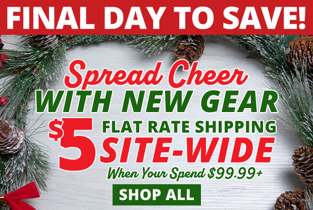 Final Day for $5 Flat Rate Shipping Site-Wide When You Spend $100+ Use Code FR231204E Restrictions Apply
