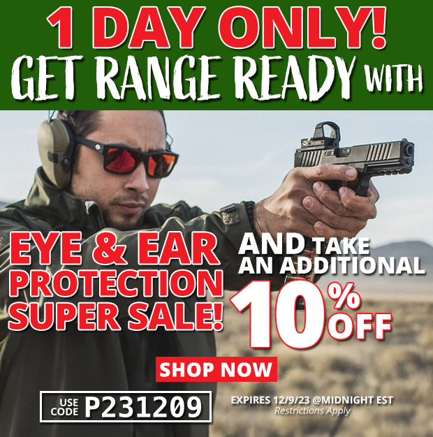 1 Day Only Eye & Ear Protection Sale and Take an Additional 10% Off Use Code P231209 Restrictions Apply