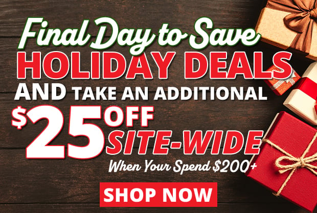 Final Day to Take An Additional $25 Off Site-Wide When You Spend $200+  Use Code D231218  Restrictions Apply