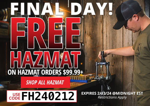 Final Day for Free Hazmat on Hazmat Orders $99.99+  Use Code FH240212  Restrictions Apply