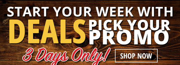 Start the week with pick your promo deals - Shop Now