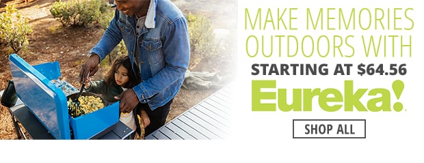Make Outdoor Memories with Eureka