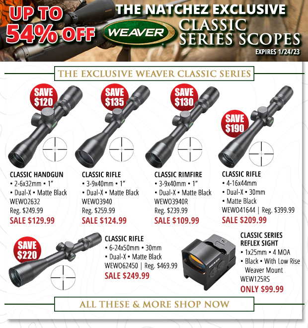 Natchez Exclusive Weaver Classic Series Scopes Up to 54% Off