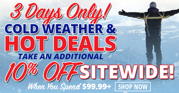 Cold Weather & Hot Deals with an Additional 10% Off Sitewide!