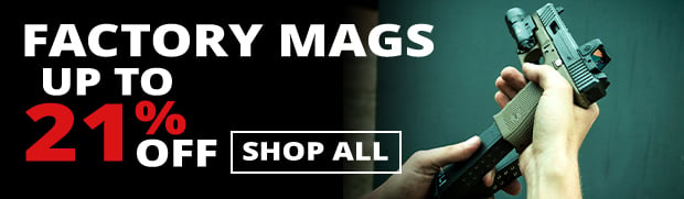 Up to 21% Off Factory Mags