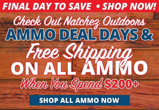 Final Day for Free Shipping on All Ammo When You Spend $200+ Use Code FS240115  Restrictions Apply