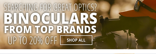 Binoculars from Top Brands Up to 20% Off