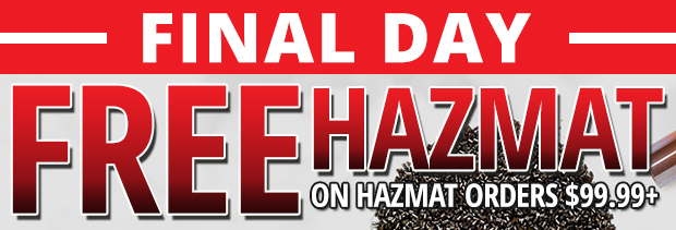 Final Day for Free Hazmat on Hazmat Orders $99.99+  Restrictions Apply