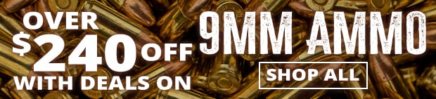 Up to $240 Off 9MM Ammo  Shop Now