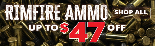 Up to $47 Off Rimfire Ammo!