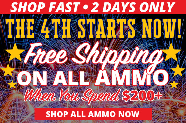 2 Days Only Get Free Shipping on All Ammo When You Spend $200+  Restrictions Apply  Use Code FS240624