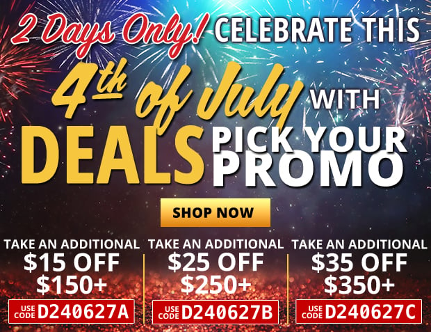 2 Days Only to Pick Your Promo for $15 off $150+ Use Code D240627A, $25 Off $250+ Use Code D240627B, or $35 Off $350+ Use Code D240627C  Restrictions Apply