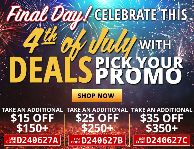Final Day to Pick Your Promo for $15 off $150+ Use Code D240627A, $25 Off $250+ Use Code D240627B, or $35 Off $350+ Use Code D240627C  Restrictions Apply