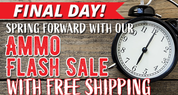 Final Day for the Ammo Flash Sale with Free Shipping!