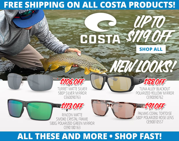Up to $119 Off New Costa Styles