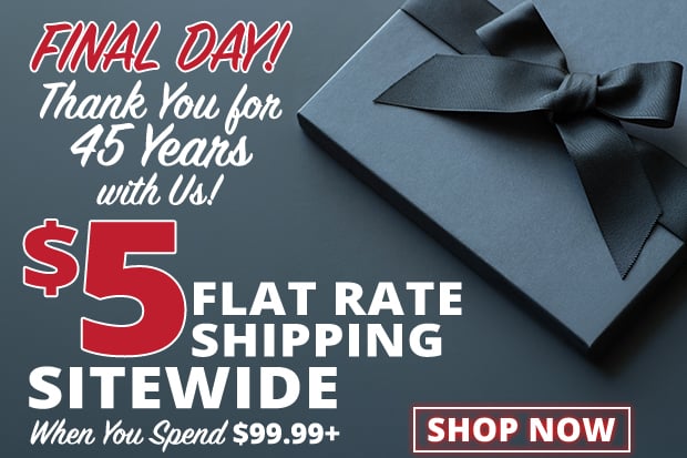 Final Day for $5 Flat Rate Shipping Sitewide When You Spend $99.99+  Use Code FR240304  Restrictions Apply