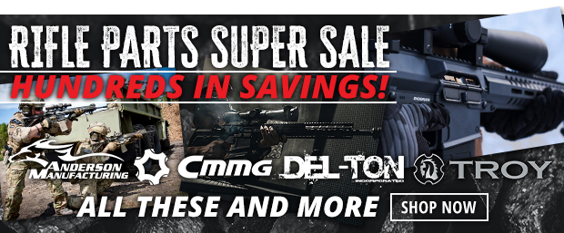 Rifle Parts Super Sale with Hundreds in Savings