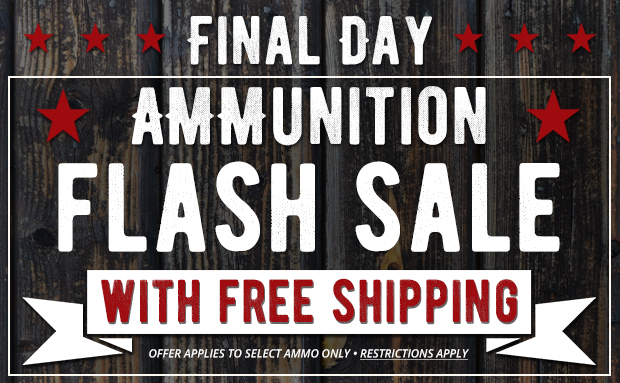 2 Days Only Ammo Flash Sale Plus Free Shipping  Restrictions Apply