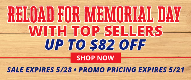 Reload for Memorial Day with Top Sellers Up to $82 Off  Shop All