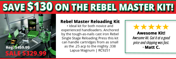 Save $130 on the RCBS Rebel Master Kit!