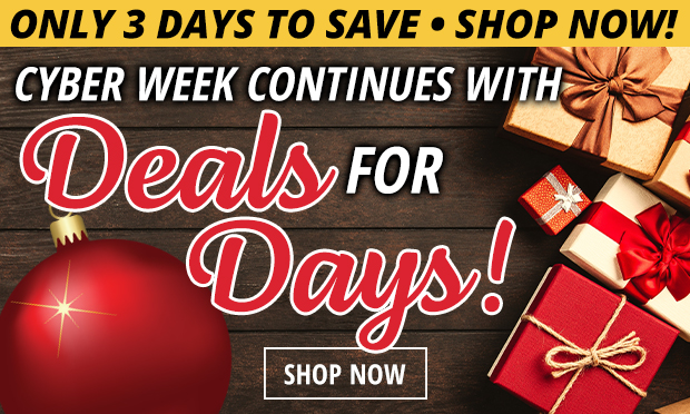 Cyber Week Deals for Days!