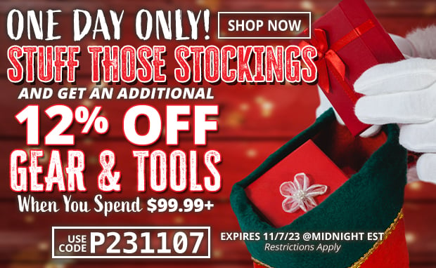 Stuff Those Stockings with an Additional 12% Off Gear & Tools When You Spend $99.99+
