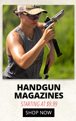 Handgun Mags Starting at $9.99