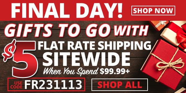 Final Day for $5 Flat Rate Shipping Sitewide When You Spend $99.99+ Use Code FR231113
