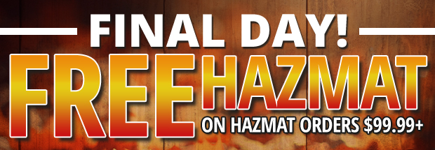 Final Day Free Hazmat on Hazmat Orders $99.99+  Restrictions Apply  Use Code FH231116