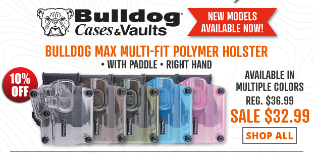 10% Off Bulldog Max Muti-Fit Polymer Holsters