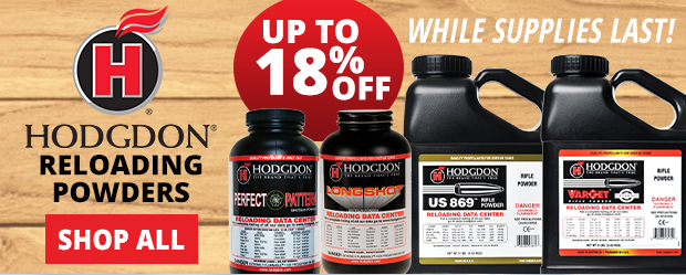 Up to 18% Off Hodgdon Reloading Powders  Shop Now