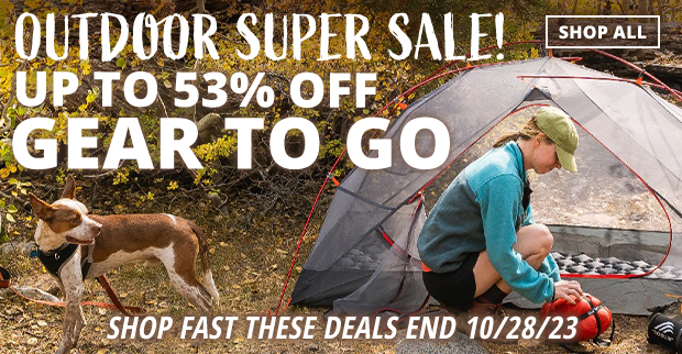 Up to 53% Off with Our Outdoor Super Sale!