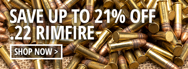 Save Up to 21% Off .22 Rimfire Ammo  Shop Now