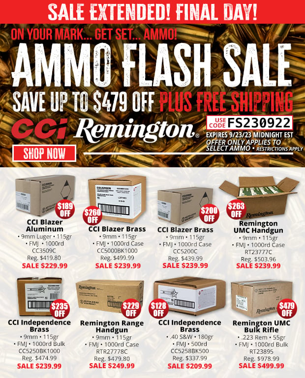 SALE EXTENDED! FINAL DAY  Ammo Flash Sale  Save Up to $479 Off Plus Free Shipping  Restrictions Apply