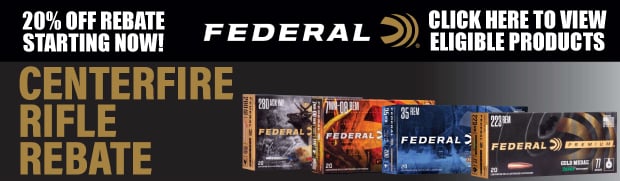 20% Off Rebate for Federal Centerfire Rifle Ammo • Click Here for All Eligible Products