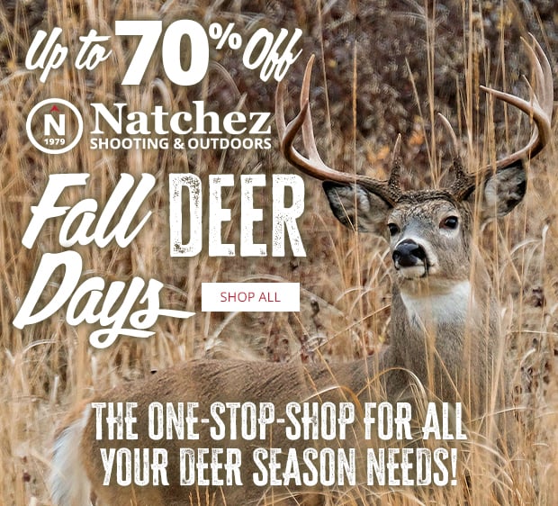 Up to 70% Off with Natchez Fall Deer Days • The One-Stop-Shop for All Your Deer Season Needs!