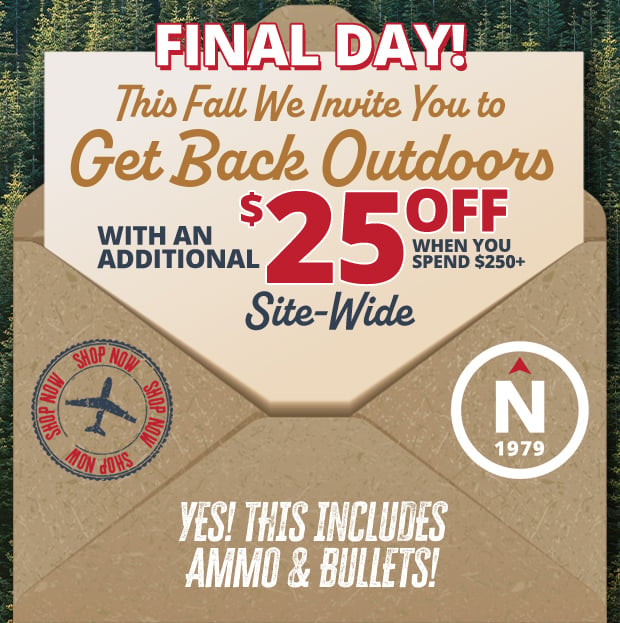 Get Back Outdoors This Fall with an Additional $25 Off $250+ • Restrictions Apply • Use Code D240923