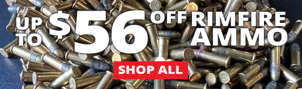 Up to $56 Off Select Top Selling Rimfire Ammo!