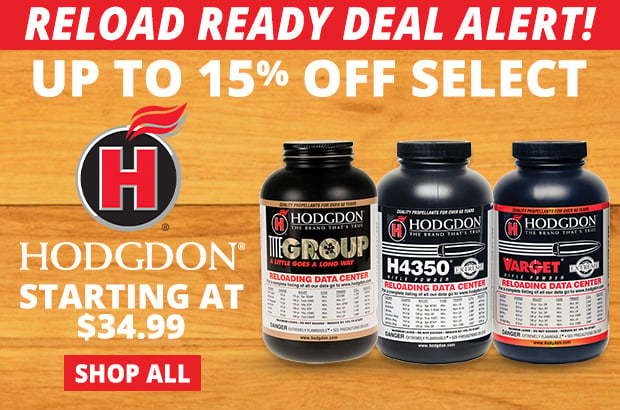 Reload Ready Deal Alert With Up to 15% Off Select Hodgdon Powders!