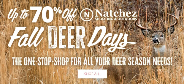 Up to 70% Off at Natchez Fall Deer Days • The One-Stop-Shop for All Your Deer Season Needs!