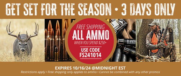 3 Days Only Free Shipping on ALL Ammo When You Spend $250+ • Restrictions Apply • Use Code FR241014